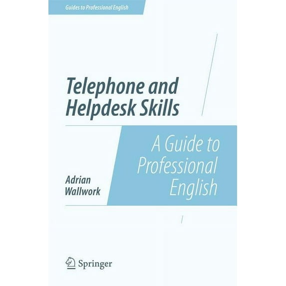 Guides to Professional English Telephone and Helpdesk Skills: A Guide to Professional English, (Paperback)