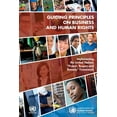 thumbnail image 1 of Guiding Principles on Business and Human Rights : Implementing the United Nations “Protect, Respect and Remedy” Framework (Paperback), 1 of 1