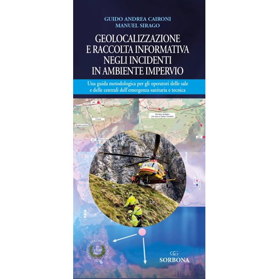 Guido Andrea Ca Geolocalizzazione e raccolta informativa negli incidenti in ambient (Paperback)
