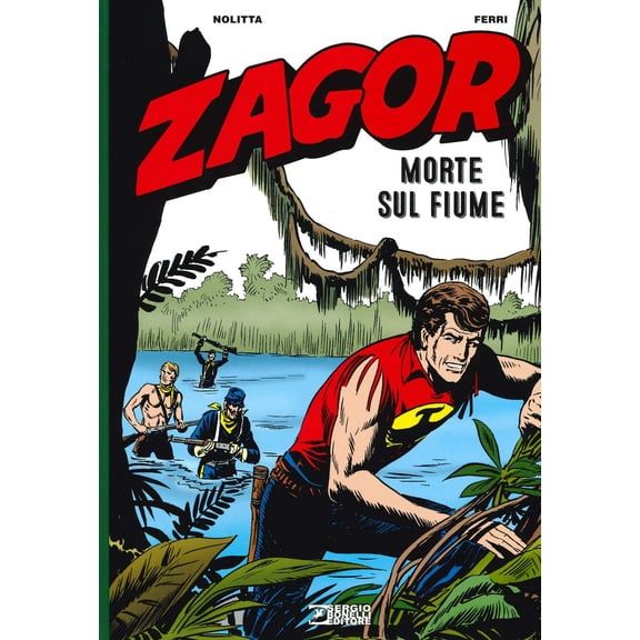 Guido Nolitta,Gallieno Ferri Zagor. Morte sul fiume (Hardcover)