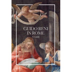 Guido Reni in Rome: A Guide, (Paperback)
