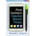 thumbnail image 1 of Guilford DBT Practice Series: Phone Coaching in Dialectical Behavior Therapy (Hardcover), 1 of 1
