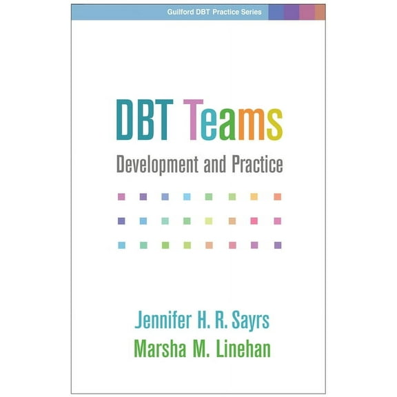 Guilford Dbt Practice Dbt Teams: Development and Practice, (Paperback)