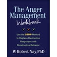 thumbnail image 1 of Guilford Self-Help Workbook The Anger Management Workbook: Use the STOP Method to Replace Destructive Responses with Constructive Behavior, (Paperback), 1 of 1