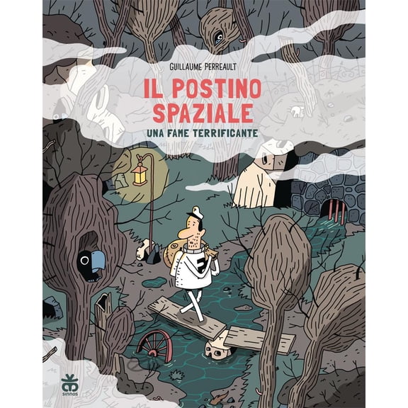 Guillaume Perreault Una fame terrificante. Il postino spaziale (Paperback)