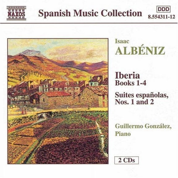 Guillermo Gonz Lez - Iberia Books 1-4 / Suite Espanolas 1 & 2 - Music & Performance - CD
