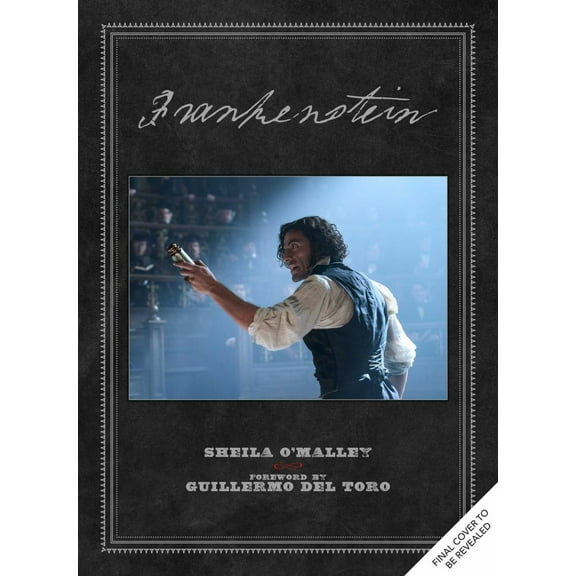 Frankenstein: Written and Directed by Guillermo Del Toro (Hardcover)