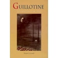 thumbnail image 1 of Guillotine: Its Legend and Lore, (Paperback), 1 of 1
