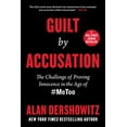 thumbnail image 1 of Pre-Owned Guilt by Accusation: The Challenge of Proving Innocence in the Age of #Metoo (Hardcover) 1510757538 9781510757530, 1 of 1