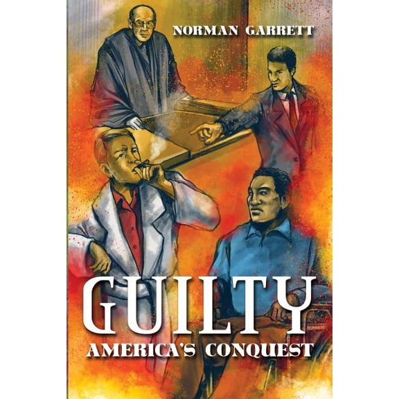 Guilty: America's Conquest, (Paperback)