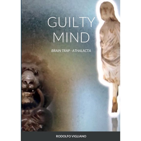 Guilty Mind: Brain Trap - Athalacta, (Paperback)