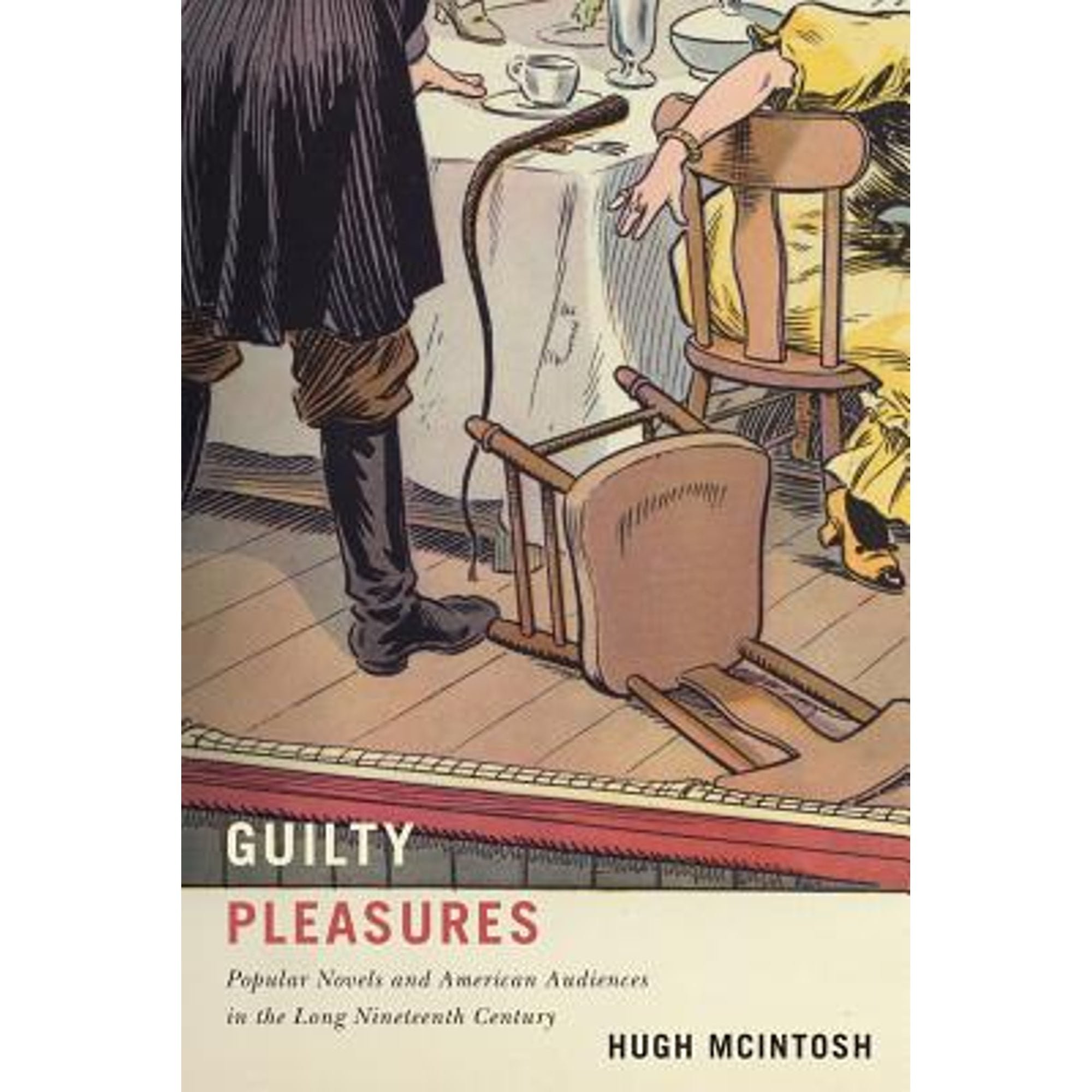 Pre-Owned Guilty Pleasures: Popular Novels and American Audiences in the Long Nineteenth Century (Paperback 9780813941653) by Hugh McIntosh