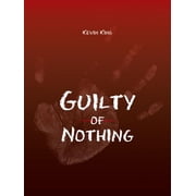 Guilty of Nothing, Paperback