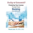 thumbnail image 1 of Pre-Owned Guilty or Innocent?: Protecting Your License Through Proper Nursing Documentation (Paperback) by Rosale Lobo, 1 of 1