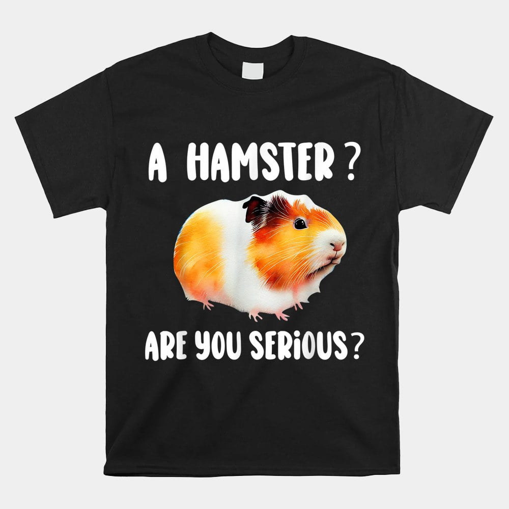 Guinea Pig Is Not A Hamster For Guinea Pig Shirt Gift Black Size up to