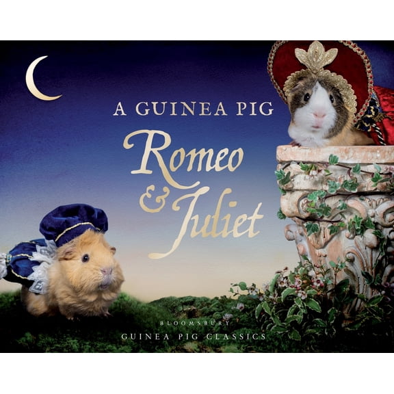 Guinea Pig Classics A Guinea Pig Romeo & Juliet, (Hardcover)