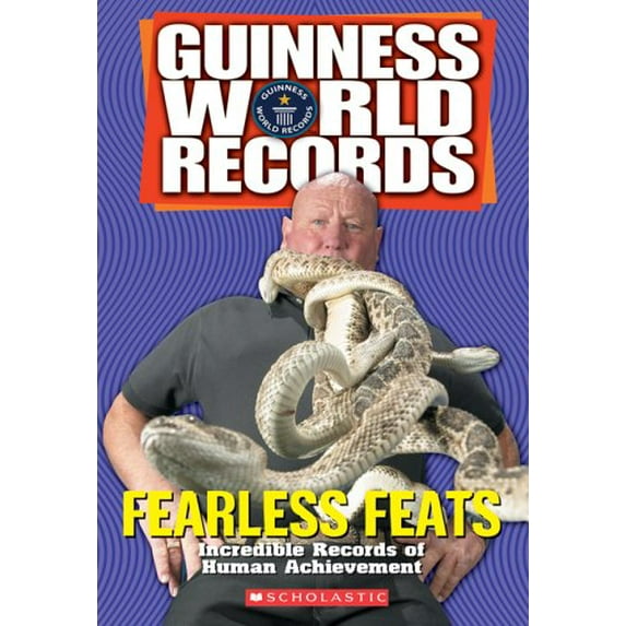 Pre-Owned Guinness World Records: Fearless Feats (Paperback) 0439715652 9780439715652