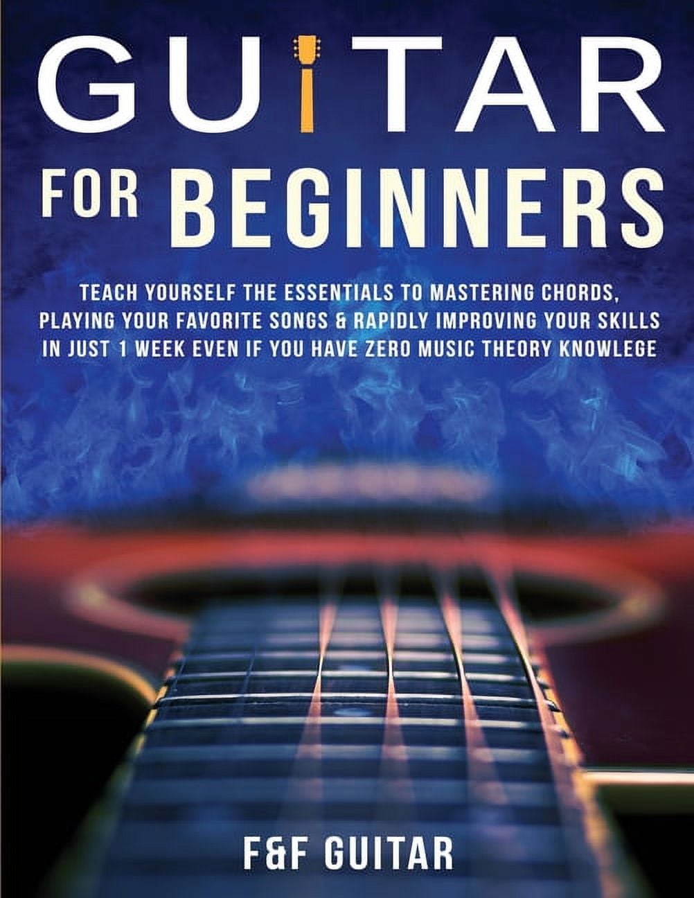 Success Cords Guitar for Beginners: Teach Yourself To Master Your First 100 Chords on ...