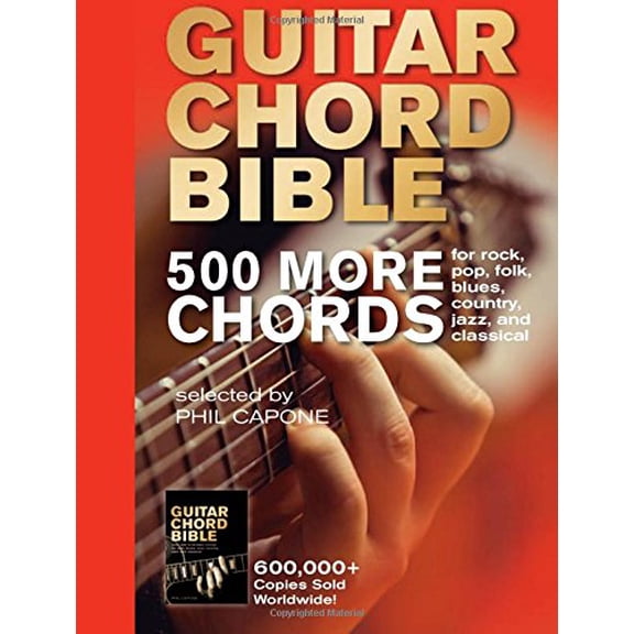 Pre-Owned Guitar Chord Bible: 500 More Chords : for rock, pop, folk, blues, country, jazz, and classical (Hardcover)