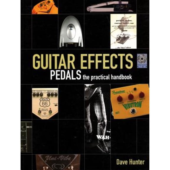 Pre-Owned Guitar Effects Pedals (Paperback) by Dave Hunter