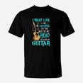 Guitar Funny I Might Look Like Im Listening To You TShirt - Walmart.com