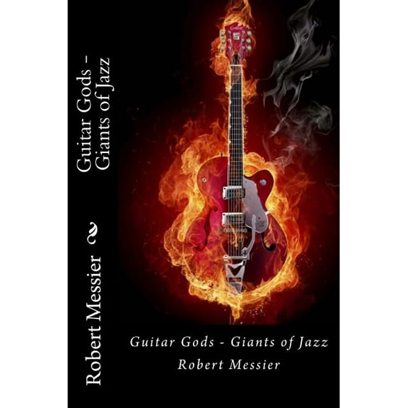 Guitar Gods: Guitar Gods: Guitar Gods - Giants of Jazz (Paperback)
