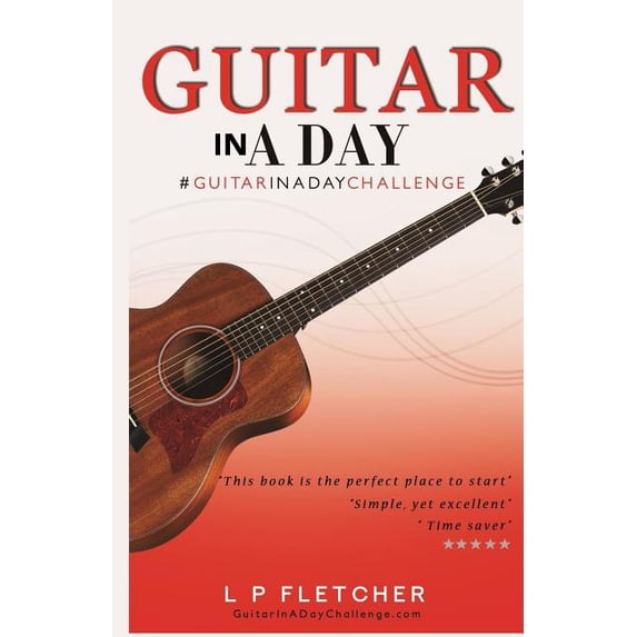 Guitar In A Day: #GuitarInADayChallenge (Paperback)