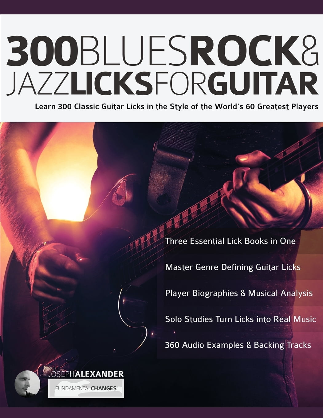 Guitar Licks in the Style Of... 300 Blues, Rock and Jazz Licks for Guitar: Learn 300 Classic Guitar Licks In The Style Of The World's 60 Greatest Player, Book 4, (Paperback)