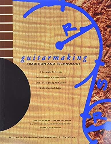 Pre-Owned Guitarmaking: Tradition and Technology (Paperback) 0811806405 9780811806404