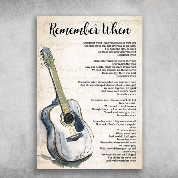 Guitar Music Sheet - Remember When, Remember when I was young and so were you, And time stood still and love was all we knew 11 x 17 Inch Poster