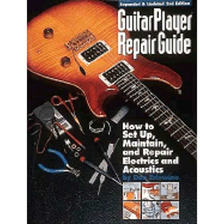 Guitar Player Repair Guide Manuale | Come Sistemare, Mantenere E Riparare Chitarre Elettriche E Acustiche - Foto 9