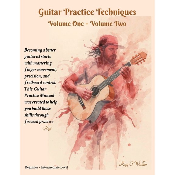 Guitar Practice Techniques Guitar Practice Techniques Volume One + Volume Two, (Paperback)