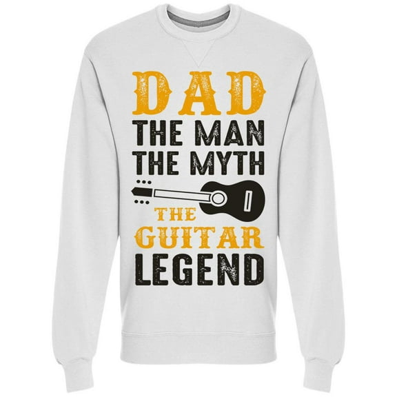 Guitar Quote For A Father Sweatshirt Men -Image by Shutterstock, Male x-Large