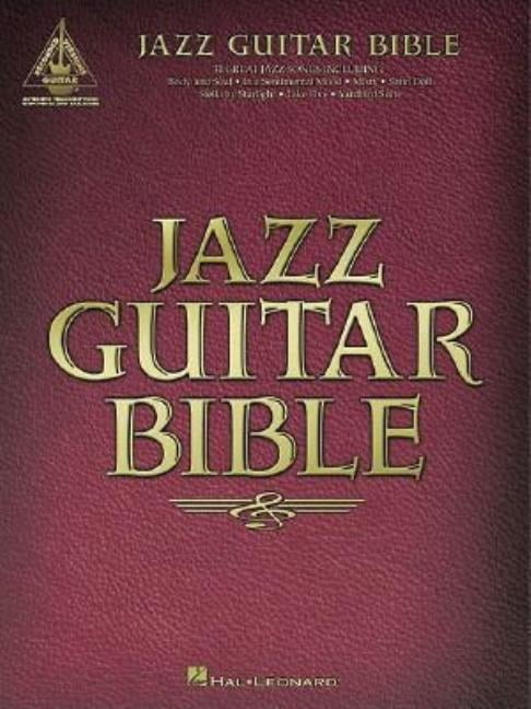 Guitar Recorded Versions Jazz Guitar Bible, (Paperback)