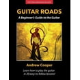 thumbnail image 1 of Guitar Roads: A Beginner's Guide to the Guitar, (Paperback), 1 of 1