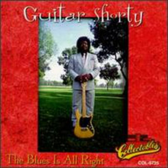 Guitar Shorty - Blues Is All Right - Music & Performance - CD