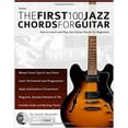 thumbnail image 1 of Pre-Owned Guitar: The First 100 Jazz Chords for Guitar: How to Learn and Play Jazz Guitar Chords for Beginners (Learn How to Play Jazz Guitar) (Paperback) 1911267620 9781911267621, 1 of 1