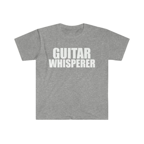 Guitar Whisperer Guitar Player Unisex T-shirt S-3XL Guitarist