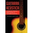 thumbnail image 1 of Guitarra acÃºstica: Consejos y trucos para tocar la guitarra acÃºstica, (Paperback), 1 of 1