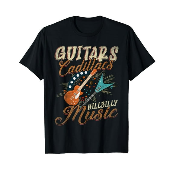Guitars Cadillacs Hillbilly Music - Country songs and music Black T-Shirt