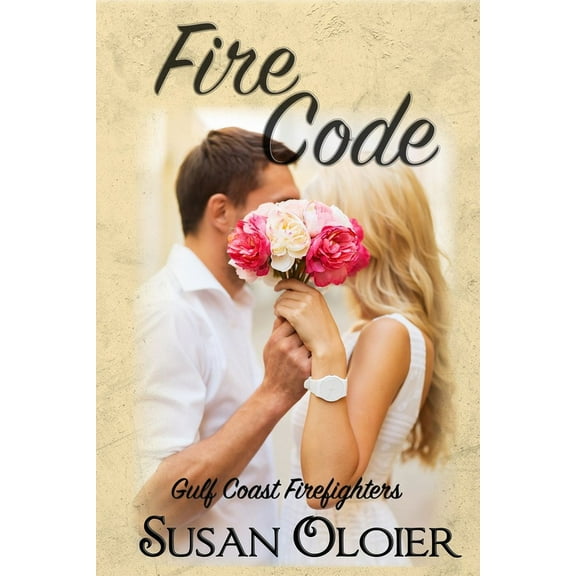 Gulf Coast Firefighters: Fire Code (Paperback)