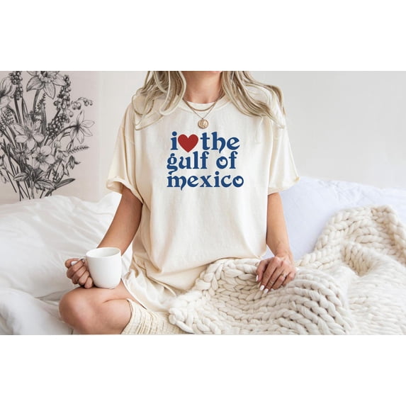 Gulf Of Mexico Shirt, , I Love The Gulf Of Mexico, American Gulf Of Mexico Shirt, Activist Shirt, Mexico Lover Tee Full Size S-5XL