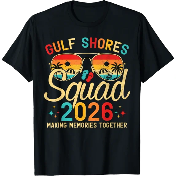 Gulf Shores Beach Al Summer Vacation Family Trip Squad T-Shirt