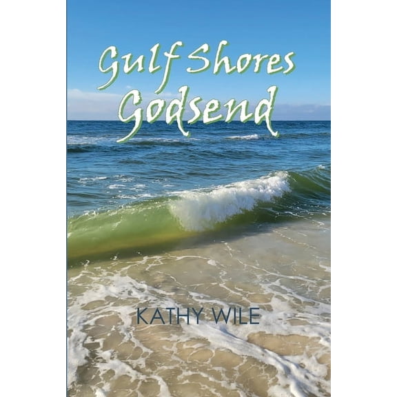 Gulf Shores Godsend, (Paperback)