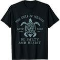 thumbnail image 1 of Gulf of Mexico turtle BE SALTY AND RESIST T-Shirt,Black tee, 1 of 6