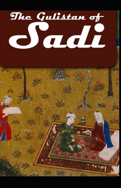 Gulistan : (illustrated edition) (Paperback)