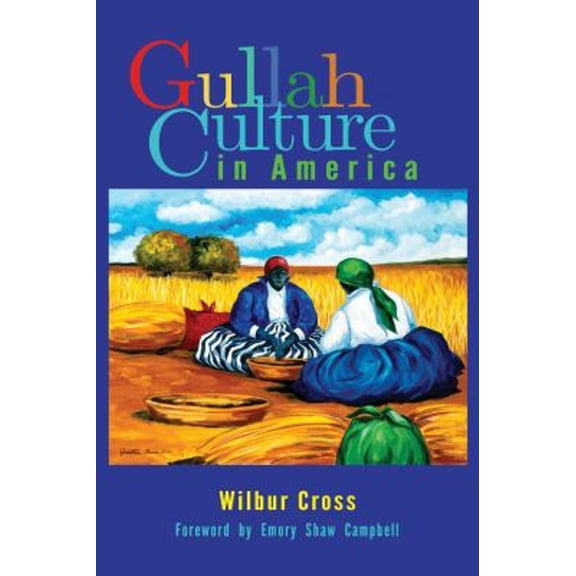 Pre-Owned Gullah Culture in America (Paperback) 089587573X 9780895875730
