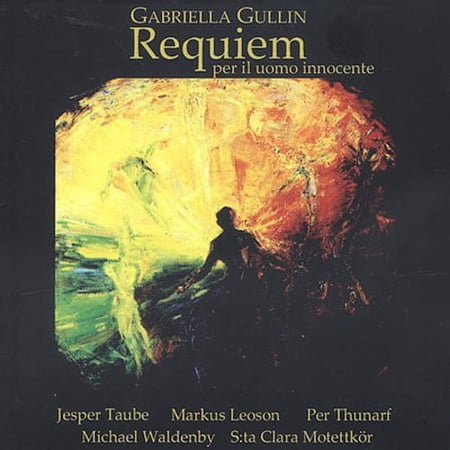 Gullin / Taube / Leoson / Thunarf / Waldenby - Requiem Over An Innocent Man - Music & Performance - CD
