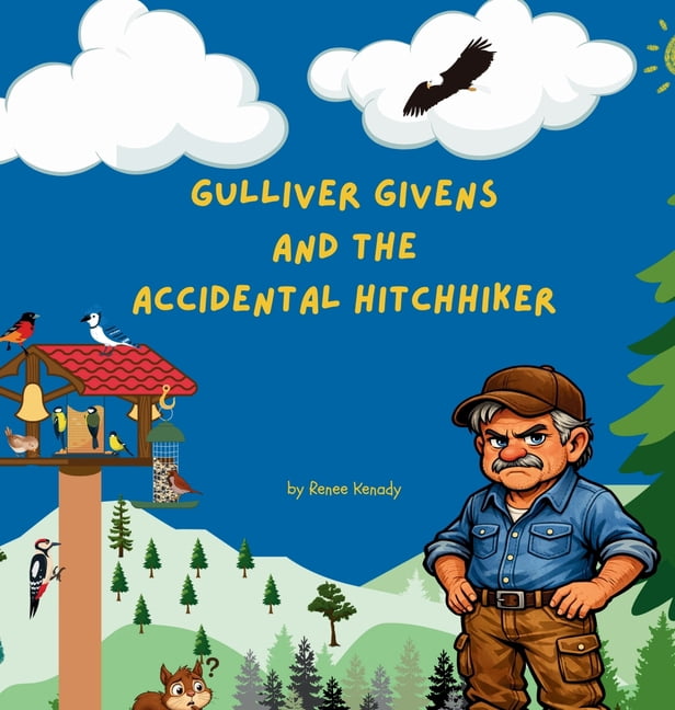 Gulliver Givens Gulliver Givens and the Accidental Hitchhiker, (Hardcover)