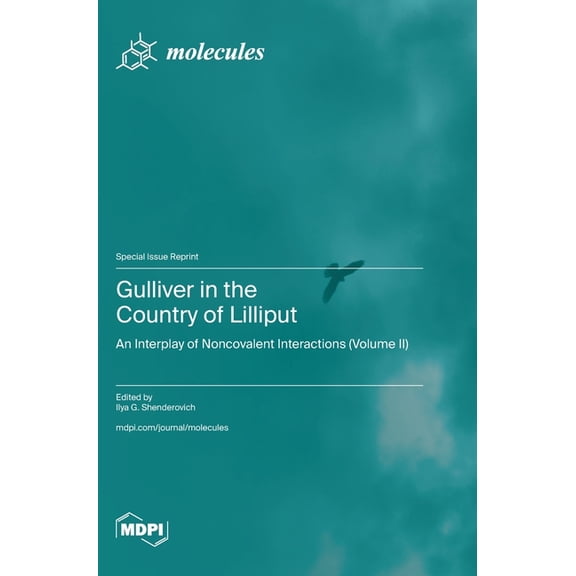 Gulliver in the Country of Lilliput: An Interplay of Noncovalent Interactions (Volume II), (Hardcover)